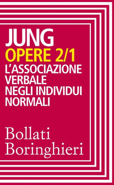 Opere vol. 2/1: L'associazione verbale negli individui normali