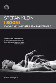 Title: I sogni: Viaggio nella nostra realtà interiore, Author: Stefan Klein