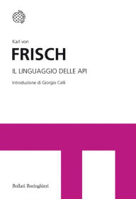 Title: Il linguaggio delle api, Author: Karl Von Frisch