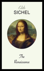 Title: The Renaissance, Author: Edith Sichel