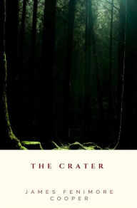 Title: The Crater, Author: James Fenimore Cooper