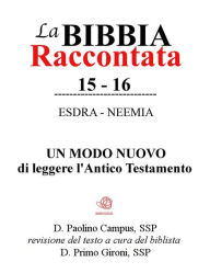 Title: La Bibbia raccontata - Esdra-Neemia, Author: Paolino Campus