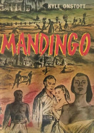 Title: Mandingo, Author: Kyle Onstott