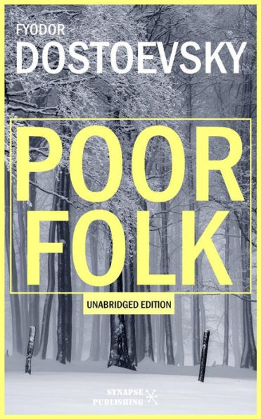 Poor Folk: Unabridged Edition