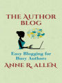 The Author Blog: Easy Blogging for Busy Authors