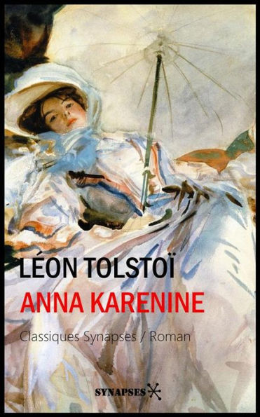 Anna Karénine: Édition Intégrale