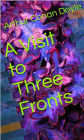 A Visit to Three Fronts