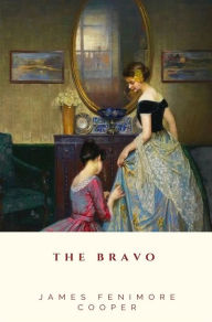Title: The Bravo, Author: James Fenimore Cooper