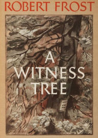 Title: A Witness Tree, Author: Robert Frost