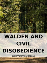 Title: Walden And Civil Disobedience, Author: Henry David Thoreau