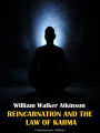 Reincarnation and the Law of Karma