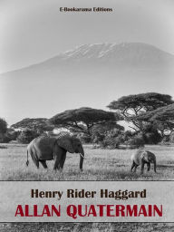 Title: Allan Quartermain, Author: H. Rider Haggard