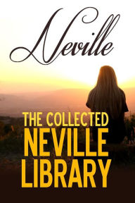 Title: The Collected Neville Library, Author: Neville Goddard