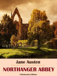 Title: Northanger Abbey, Author: Jane Austen