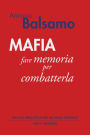 Mafia: fare memoria per combatterla