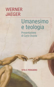 Title: Umanesimo e teologia, Author: Werner Jaeger