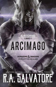 Title: Arcimago: Il ritorno, Author: R. A. Salvatore