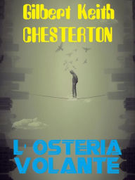 Title: L'osteria volante, Author: G. K. Chesterton