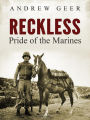 Reckless: Pride of the Marines