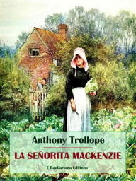 Title: La señorita Mackenzie, Author: Anthony Trollope