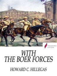 Title: With the Boer Forces, Author: Howard C. Hillegas