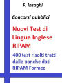 Test RIPAM di inglese: Quesiti a risposta multipla di lingua inglese tratti dalla banca dati del RIPAM Formez