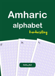 Title: Amharic Alphabet Handwriting, Author: Nickkey Nick