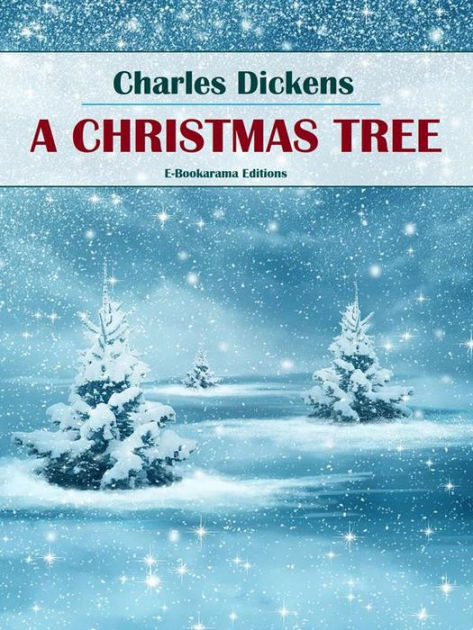 A Christmas Tree by Charles Dickens