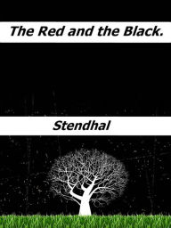 Title: The Red and the Black., Author: Stendhal