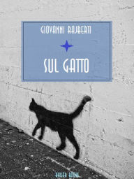 Title: Sul gatto, Author: Giovanni Rajberti