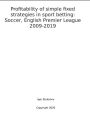 Profitability of simple fixed strategies in sport betting: Soccer, English Premier League, 2009-2019