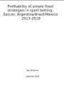 Profitability of simple fixed strategies in sport betting: Soccer, Argentina/Brazil/Mexico, 2013-2019.