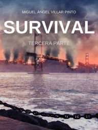 Title: Survival: Tercera Parte, Author: Miguel Ángel Villar Pinto