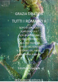 Title: Tutti i romanzi II, Author: Grazia Deledda