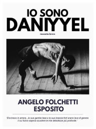 Title: Io sono Daniyyel, Author: Angelo Folchetti Esposito