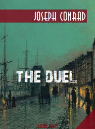 Title: The Duel, Author: Joseph Conrad
