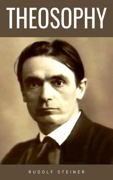 Theosophy By Rudolf Steiner, Paperback | Barnes & Noble®