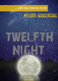 Title: Twelfth Night, Author: William Shakespeare