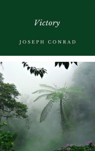 Title: Victory, Author: Joseph Conrad