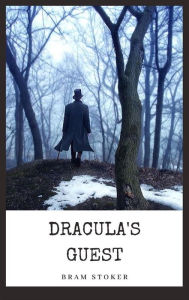 Title: Dracula's Guest, Author: Bram Stoker