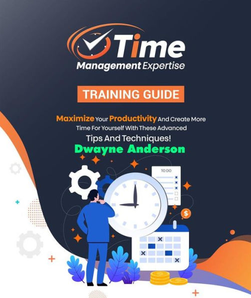 Time Management Expertise Training Guide