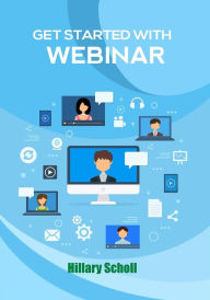 Title: Get Started With Webinar, Author: Hillary Scholl