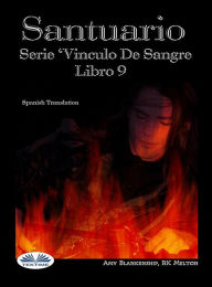 Title: Santuario: Serie Vinculo De Sangre, Libro 9, Author: Amy Blankenship
