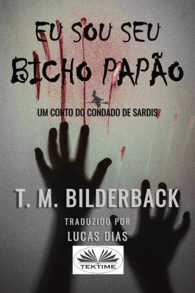 Eu Sou Seu Bicho Papão: Um Conto Do Condado De Sardis