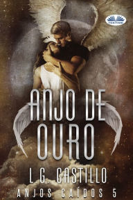 Title: Anjo De Ouro, Author: L.G. Castillo