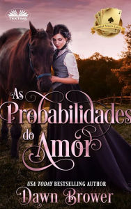 Title: As Probabilidades Do Amor, Author: Dawn Brower