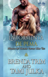 Title: La Tormenta de Pema: Alianza del Guerrero Oscuro Libro Tres, Author: Brenda Trim