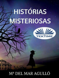 Title: Histórias Misteriosas, Author: M Del Mar Agulló
