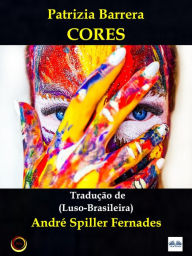 Title: Cores: As Vozes Da Alma, Author: Patrizia Barrera