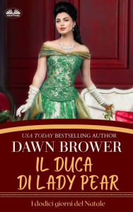 Title: Il Duca Di Lady Pear: Intellettuali Contro Libertini, Author: Dawn Brower